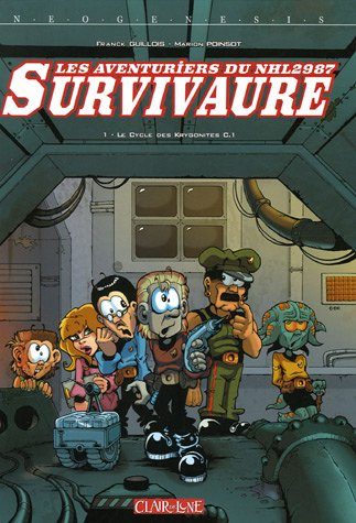 Les aventuriers du NHL 2987 Survivaure. Vol. 1. Le cycle des Krygonites C1