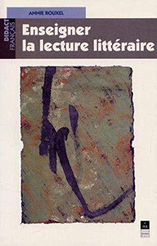 Enseigner la lecture littéraire