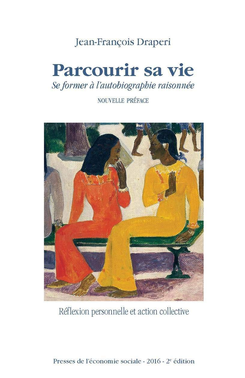 Parcourir sa vie : se former à l'autobiographie raisonnée
