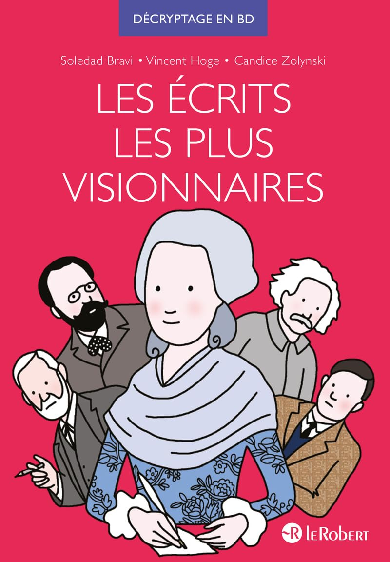 Les écrits les plus visionnaires - Décryptage en BD par Soledad Bravi