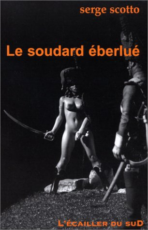 Le soudard éberlué