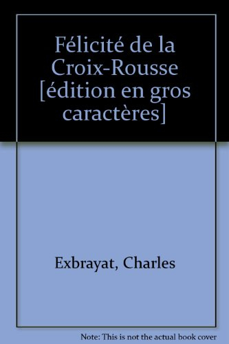 Félicité de la Croix-Rousse