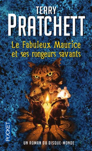 Le fabuleux Maurice et ses rongeurs savants : un roman du disque-monde