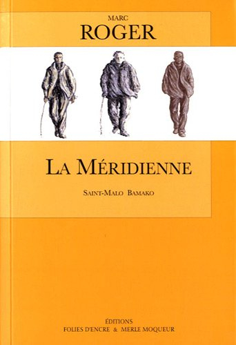La méridienne : Saint-Malo Bamako