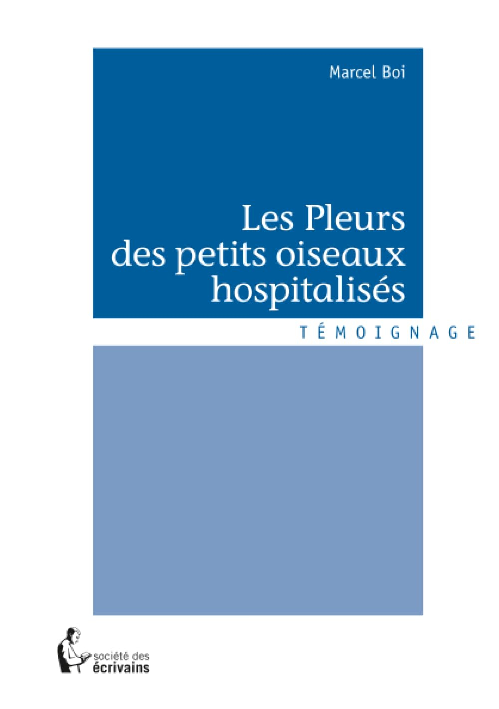 Les pleurs des petits oiseaux hospitalisés