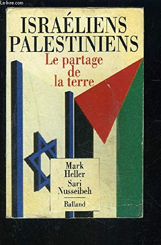 Israéliens-Palestiniens : le partage de la terre