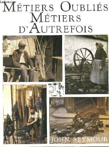 Metiers oublies metiers d'autrefois