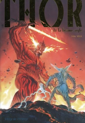 Thor et la femme aigle : intégrale prestige