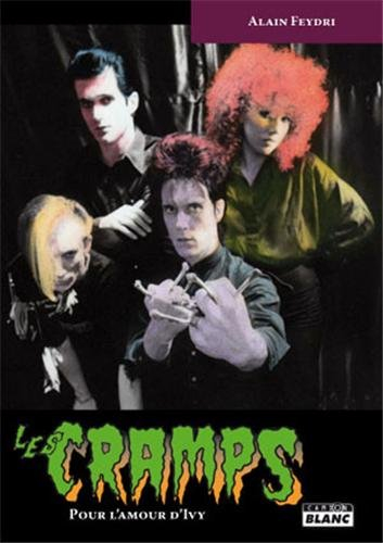 Les Cramps : pour l'amour d'Ivy