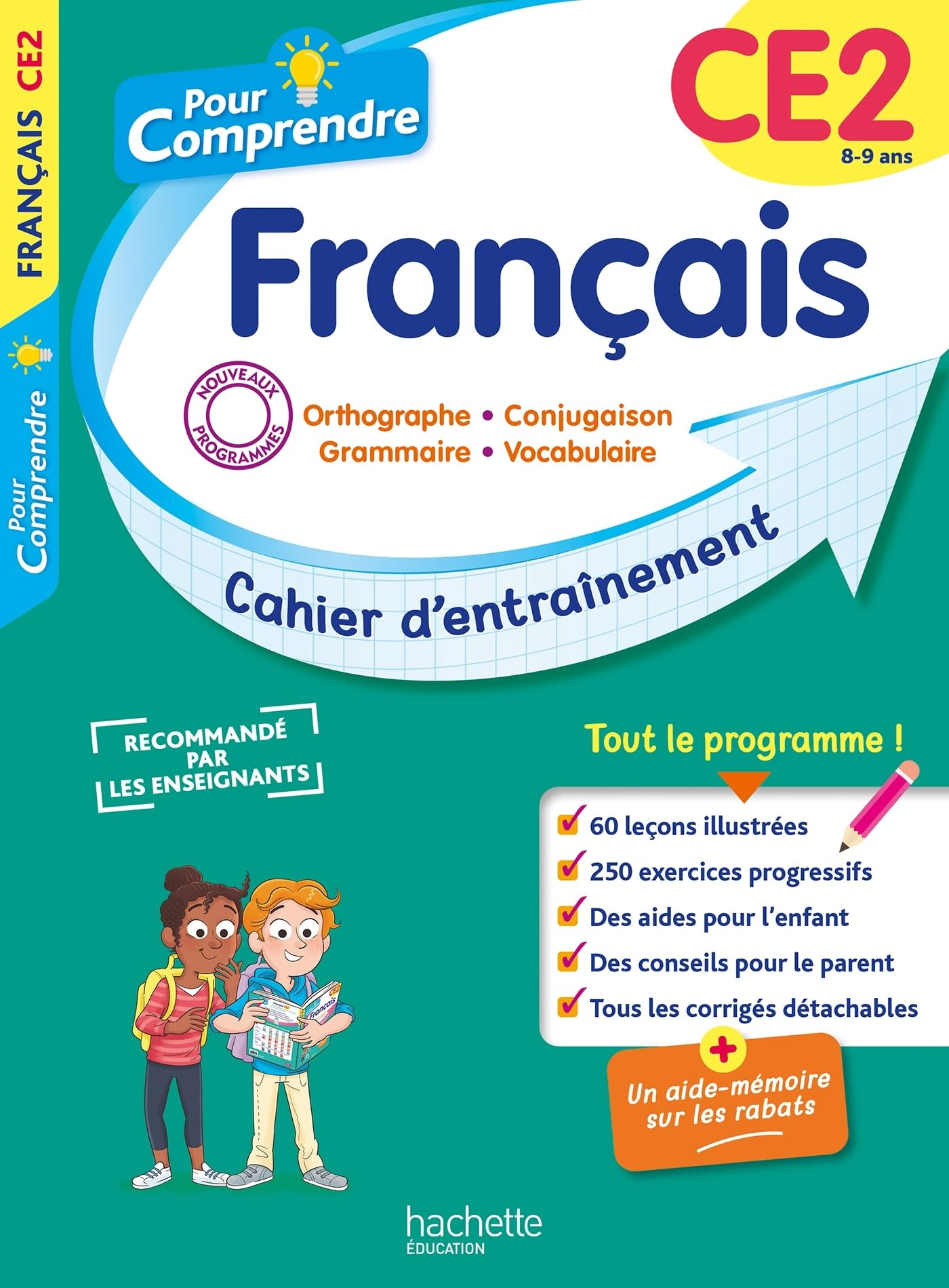 Pour comprendre, français CE2, 8-9 ans : orthographe, conjugaison, grammaire, vocabulaire : cahier d