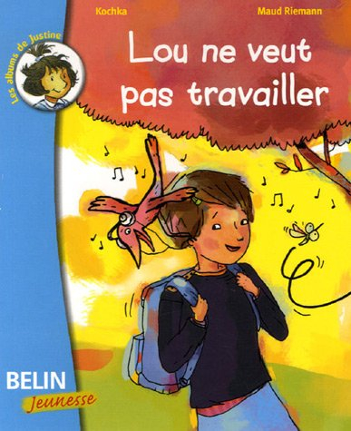 Lou ne veut pas travailler