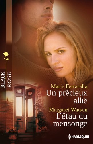 Un précieux allié. L'étau du mensonge