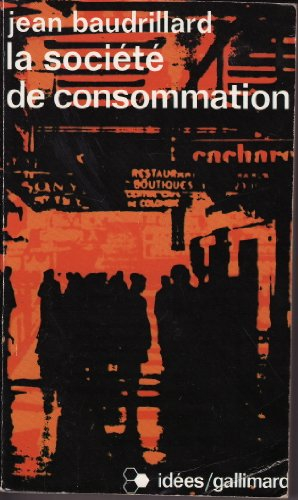 La Société de consommation, ses mythes, ses structures
