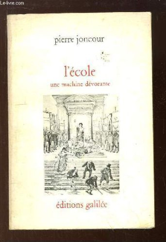 l'école, une machine dévorante