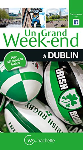 Un grand week-end à Dublin