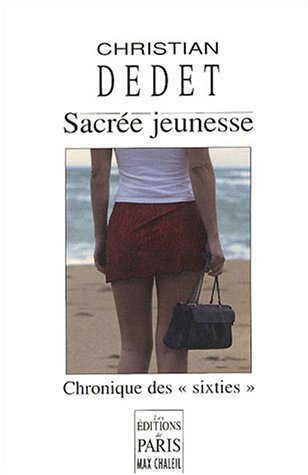 Sacrée jeunesse : chronique des sixties