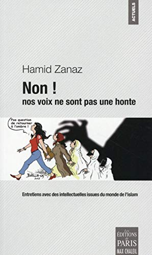 Non ! nos voix ne sont pas une honte : entretiens avec des intellectuelles issues du monde de l'isla