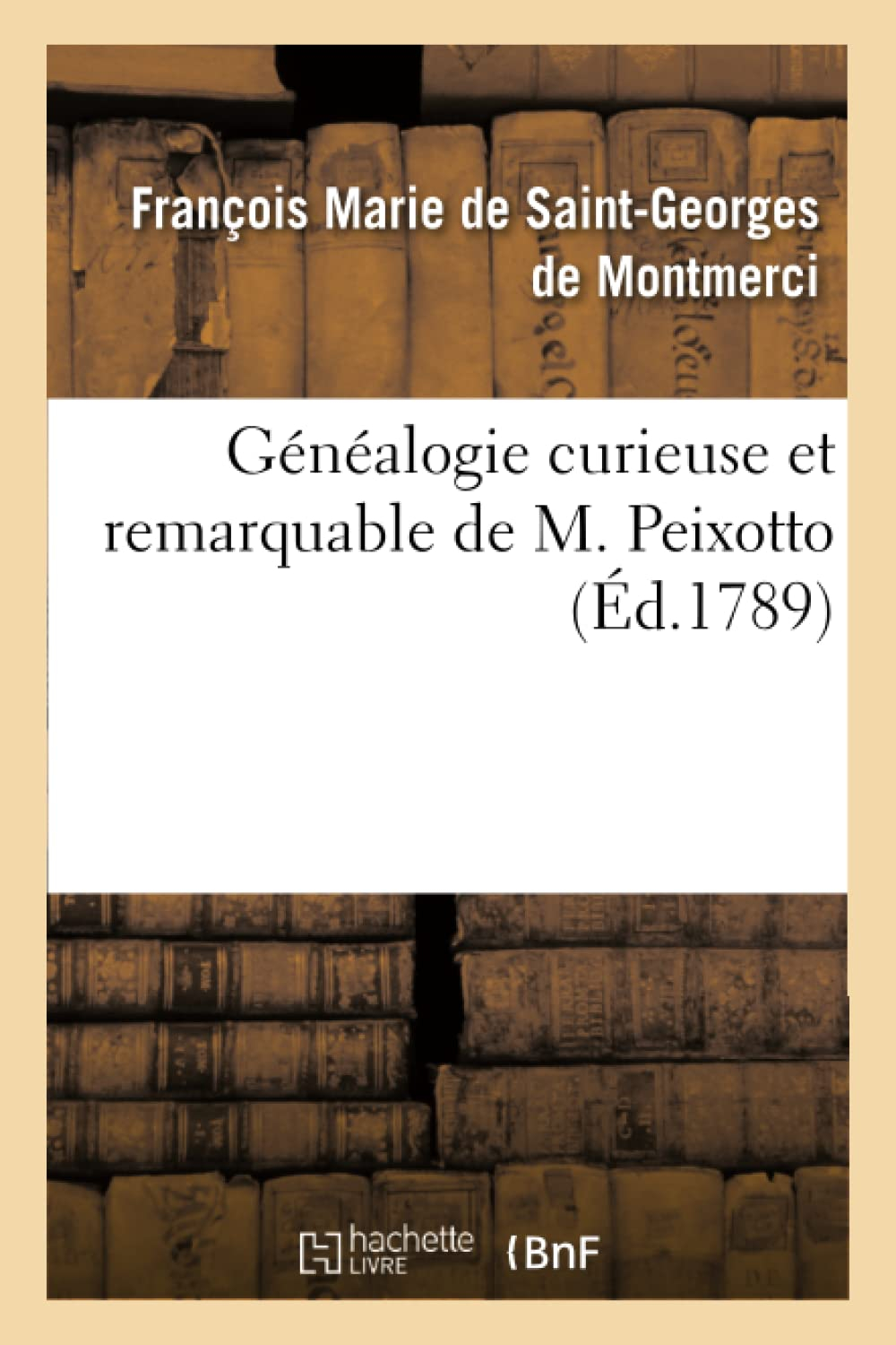 Généalogie curieuse et remarquable de M.Peixotto, juif d'origine, chrétien de profession : et banqui