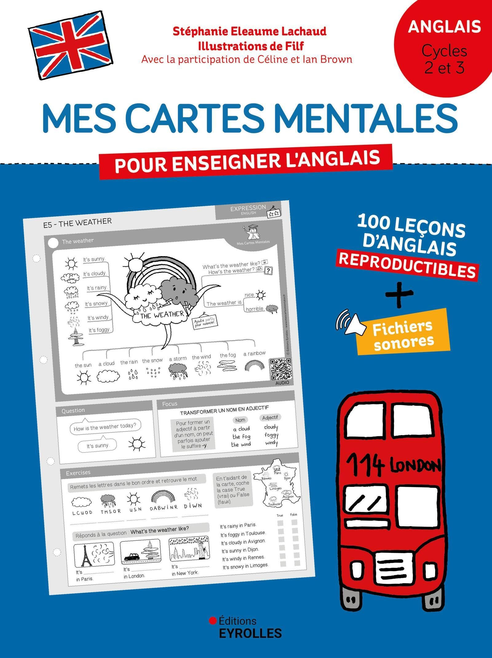 Mes cartes mentales pour enseigner l'anglais : anglais, cycles 2 et 3 : 100 leçons d'anglais reprodu