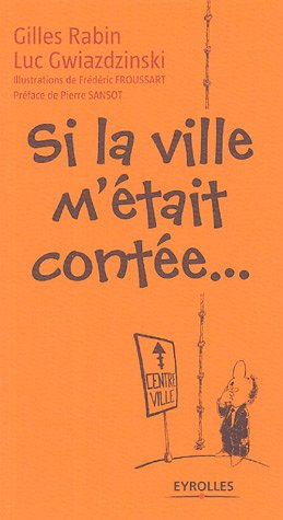 Si la ville m'était contée...