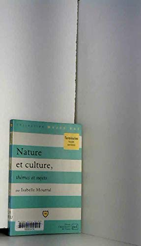 Nature, culture : thèmes et sujets