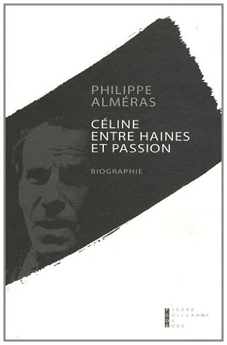 Céline entre haines et passion