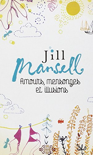 Amours, mensonges et illusions