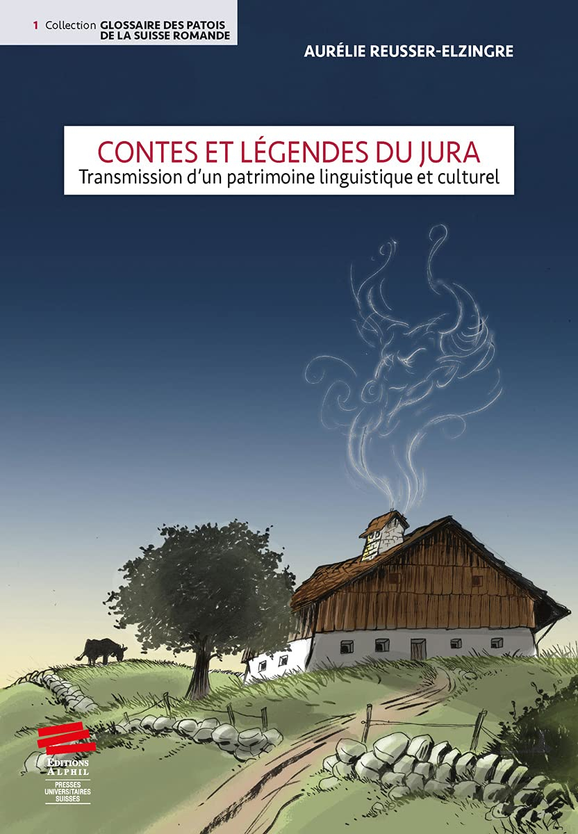 Contes et légendes du Jura : transmission d'un patrimoine linguistique et culturel