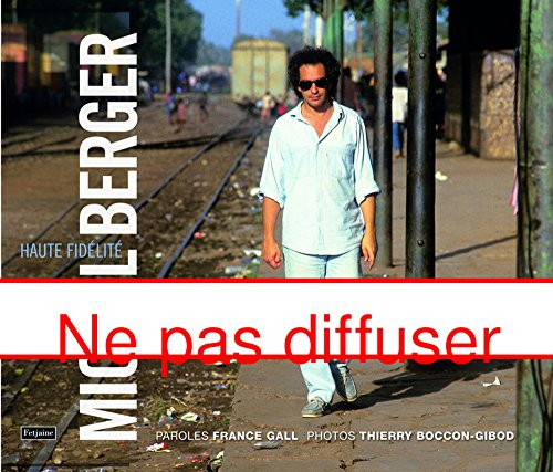Michel Berger : haute fidélité
