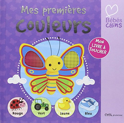 Mes premières couleurs : mon livre à toucher