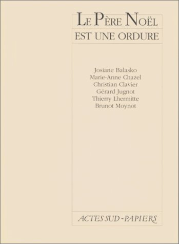 Le Père Noël est une ordure
