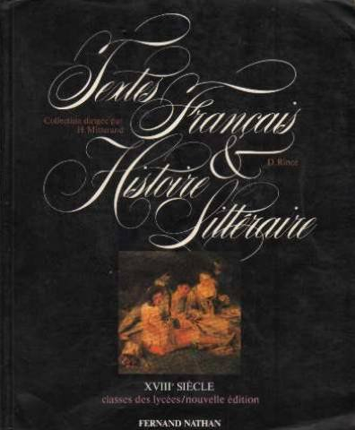 Textes français et histoire littéraire. Vol. 2. 18e siècle, classes des lycées