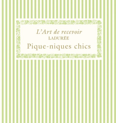 L'art de recevoir. Pique-niques chics