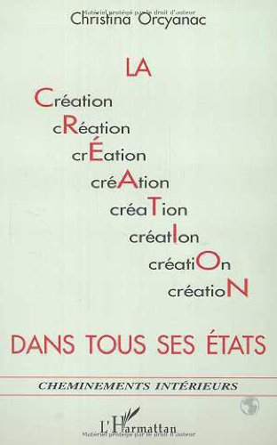 La création dans tous ses états