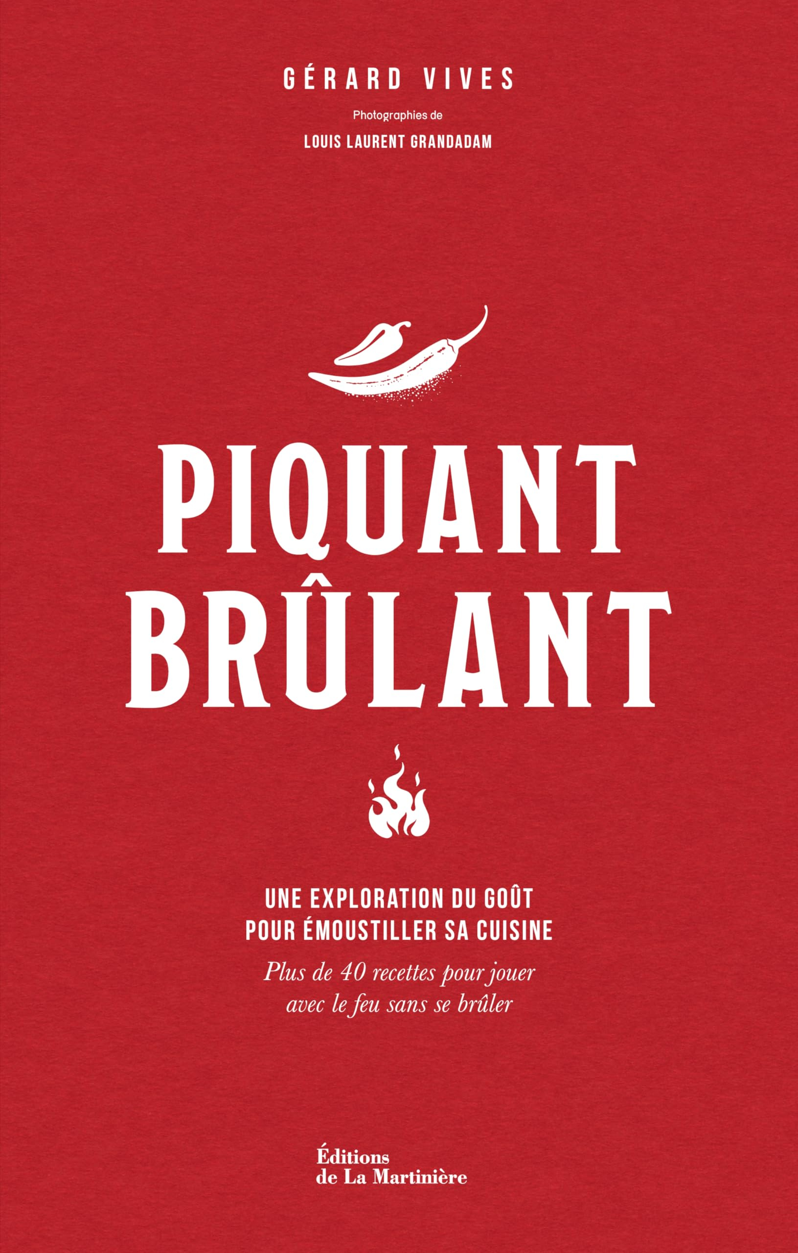 Piquant brûlant: Une exploration du goût pour émoustiller sa cuisine