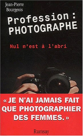 Profession photographe : nul n'est à l'abri
