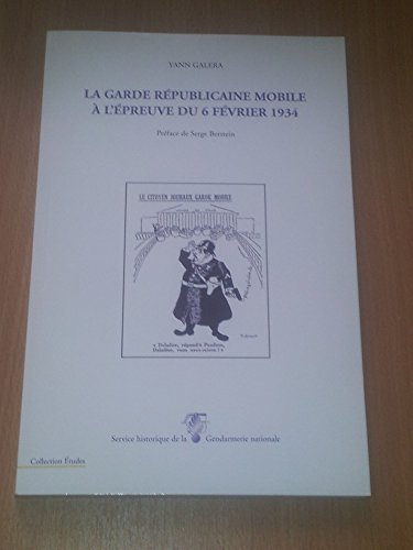 la garde républicaine mobile à l'épreuve du 6 février 1934 (Études)