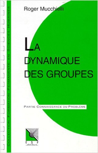 la dynamique des groupes. connaissance du problème, applications pratiques