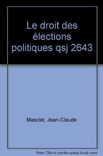 Le Droit des élections politiques