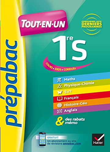 Tout-en-un, 1re S : cours, exos, corrigés : conforme aux derniers programmes