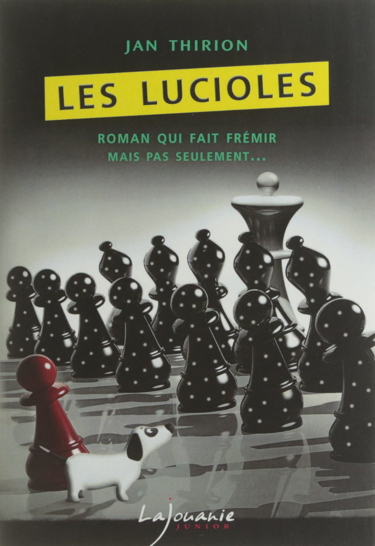 Les Lucioles : roman qui fait frémir mais pas seulement...