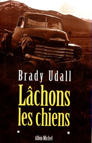 Lâchons les chiens