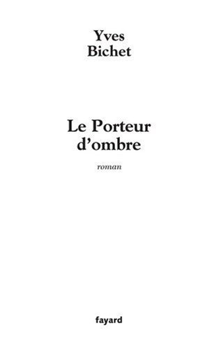 Le porteur d'ombre