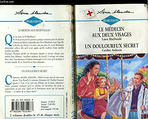 le medecin aux deux visages suivi de : un douloureux secret (false impression - a man of honour)