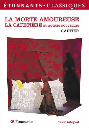 La morte amoureuse. La cafetière : et autres nouvelles