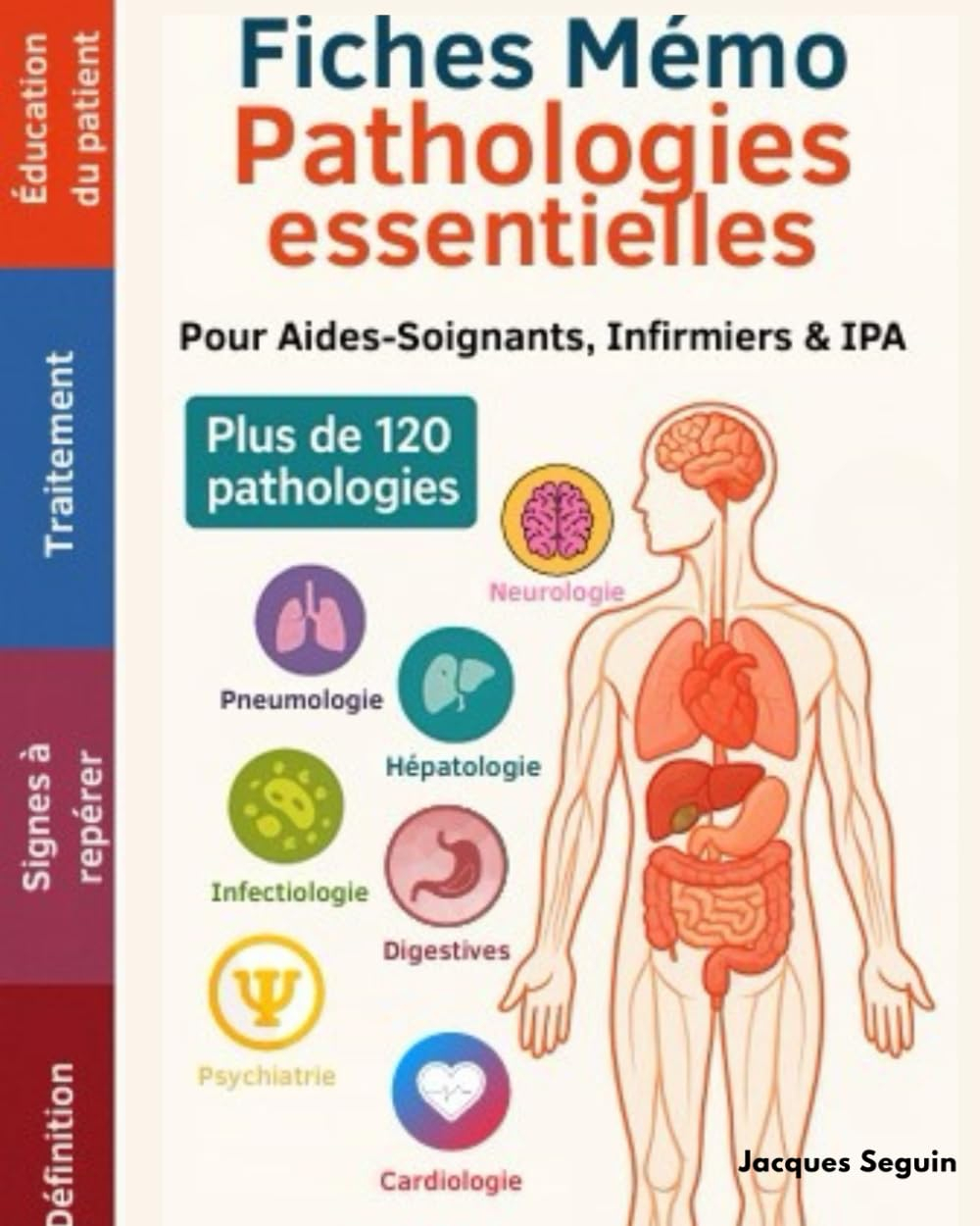 Fiches Mémo Pathologies essentielles: Pour Aides-Soignants, Infirmiers & IPA