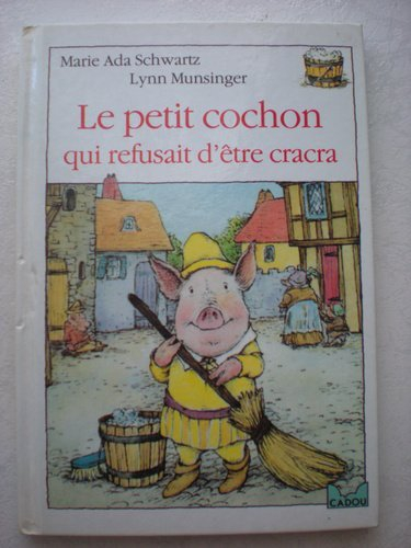 le petit cochon qui refusait d'être cracra