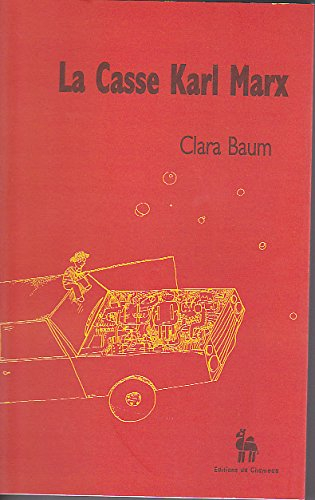 La casse Karl Marx. Vol. 1