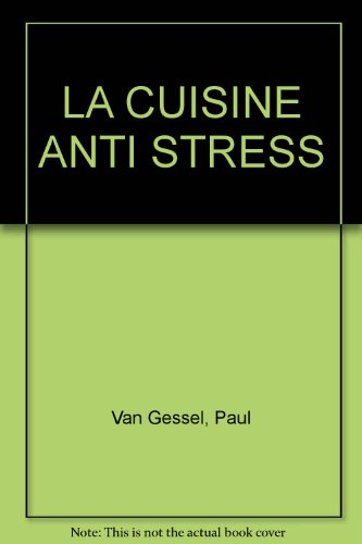 La cuisine anti-stress