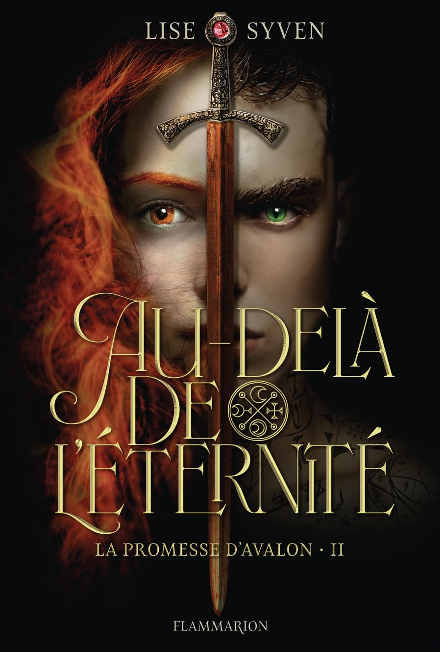 La promesse d'Avalon. Vol. 2. Au-delà de l'éternité